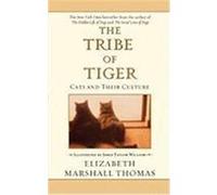 The Tribe of Tiger Elizabeth Marshall Thomas (Auteur)