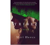 The Tribes A Novel - Mari Howes - Dutton - ebook (ePub) - Livre