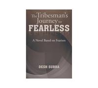 The Tribesman's Journey To Fearless