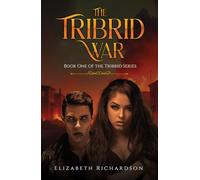The Tribrid War: Book One of the Tribrid Series