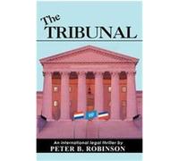 The Tribunal PeterB. Robinson (Auteur)