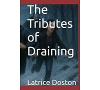 The Tributes of Draining