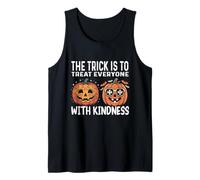 The Trick is to Traiter Everyone with Kindness Cute Awareness Débardeur