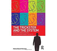 The Trickster And The System