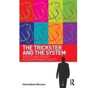 The Trickster And The System