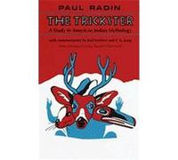 The Trickster C. G. Jung, Karl Kerenyi, Paul Radin (Auteur)