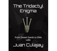 The Tridactyl Enigma: From Desert Sands to DNA Labs