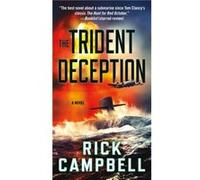 The Trident Deception by Rick Campbell Rick Campbell (Auteur)