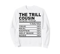 The Trill Cousin Funny Cousins Hommes Femmes Réunion de Famille Sweatshirt