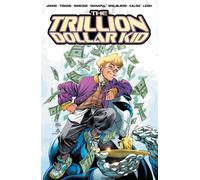 The Trillion Dollar Kid - Geoff Johns - Image Comics, Inc. - ebook (ePub illustré) - Livre