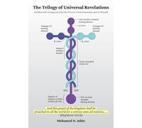The Trilogy of Universal Revelations: And How the Living God Uses the Cross to Unite Humanity and to Himself