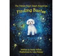 The Trimby Boys' Great Adventure: Finding Baxter