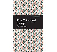 The Trimmed Lamp And Other Stories Of The Four Million