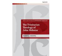 The Trinitarian Theology of John Webster