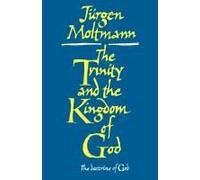 The Trinity And The Kingdom Of God