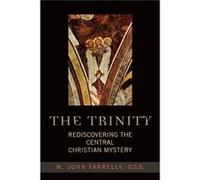 The Trinity by Farrelly & John M. & O.S.B John Farrelly (Auteur)