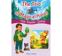 The Trio of Magical Hares: The Easter Quest