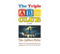 The Triple ABC Club and the Tybee Lighthouse Mystery