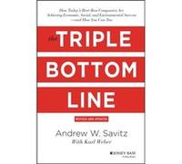 The Triple Bottom Line by Andrew Savitz Andrew W Savitz, (Auteur)