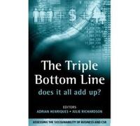 The Triple Bottom Line :Does It All Add Up? Adrian Henriques (Auteur)