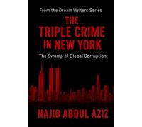The Triple Crime in New York: in Gunpowder, Blood, and Gold