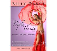 The Triple Threat Set - 3 Belly Dance Choreographies