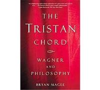 The Tristan Chord Bryan Magee (Auteur)