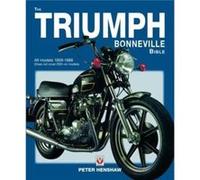 The Triumph Bonneville Bible 5988 by Peter Henshaw Peter Henshaw (Auteur)