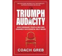 The Triumph Of Audacity