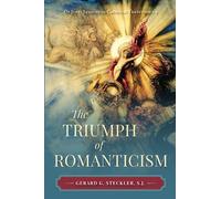 The Triumph of Romanticism