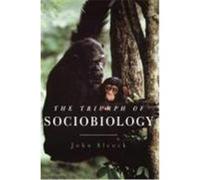 The Triumph of Sociobiology John Alcock (Auteur)