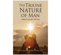 The Triune Nature Of Man