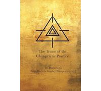 The Triune of the Chiropractic Practice