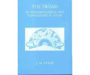 The Troad: An Archaeological and Topographical Study