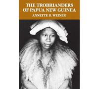 The Trobrianders of Papua New Guinea