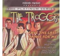 THE TROGGS - Save the Last Dance for Me (UK Import)