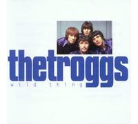 The Troggs - Wild Thing [Import]