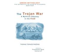 The Trojan War: A Mythical Odyssey through the Iliad