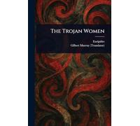 The Trojan Women