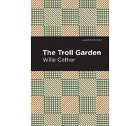 The Troll Garden And Other Stories