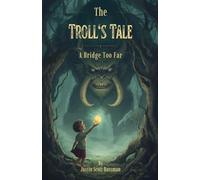 The Troll's Tale: A Bridge Too Far