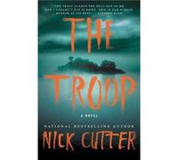 The Troop by Nick Cutter Nick Cutter (Auteur)