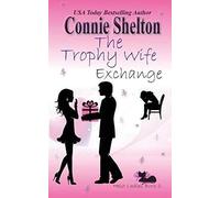 The Trophy Wife Exchange