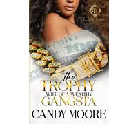 The Trophy Wife Of A Wealthy Gangsta: An African American Romance: 1