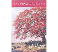 The Tropic of Cracker, Florida History and Culture Series Al Burt (Auteur)