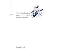 The Troubadour: Storytelling for Managers