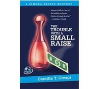 The Trouble With a Small Raise Trella Crespi (Auteur)