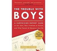 The Trouble With Boys Peg Tyre (Auteur)