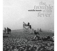 Michelle Branch – The Trouble with Fever – Vinyle 12"