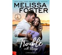 The Trouble with Flings Fitz Silver - Melissa Foster - World Literary Press - ebook (ePub) - Livre